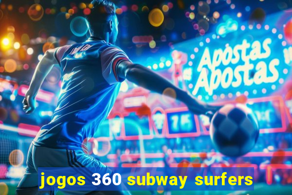 jogos 360 subway surfers